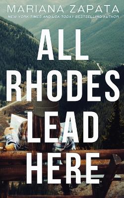 Book cover for All Rhodes Lead Here