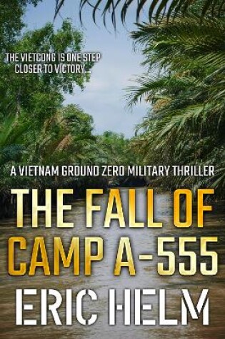 Cover of The Fall of Camp A555