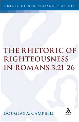 Cover of The Rhetoric of Righteousness in Romans 3