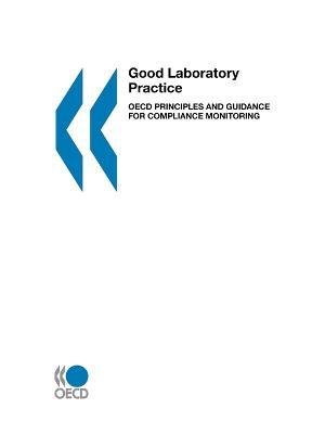 Book cover for Good Laboratory Practice, OECD Principles and Guidance for Compliance Monitoring