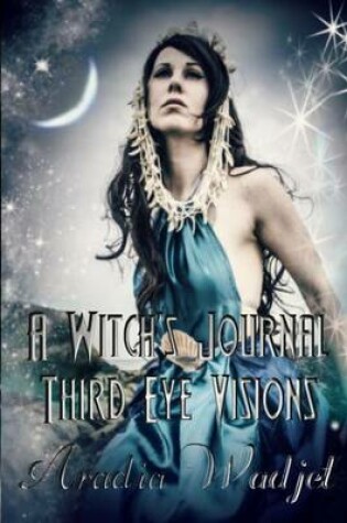 Cover of The Witch's Journal the Third Eye Vision