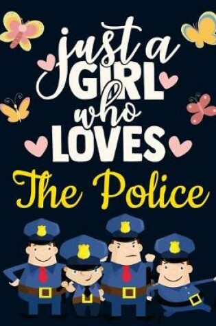 Cover of Just a Girl Who Loves The Police