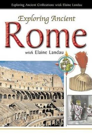 Cover of Exploring Ancient Rome with Elaine Landau
