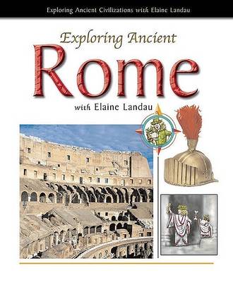 Book cover for Exploring Ancient Rome with Elaine Landau