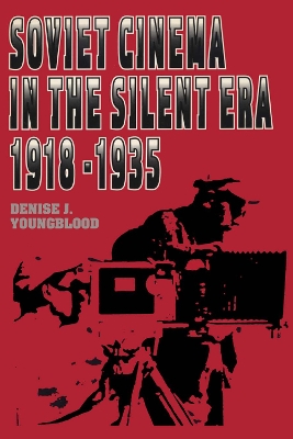 Book cover for Soviet Cinema in the Silent Era, 1918–1935
