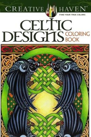 Cover of Creative Haven Celtic Designs Coloring Book