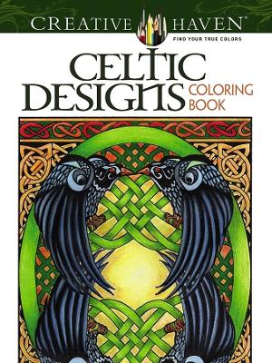 Cover of Creative Haven Celtic Designs Coloring Book