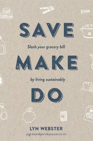 Cover of Save Make Do