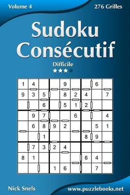 Book cover for Sudoku Consécutif - Difficile - Volume 4 - 276 Grilles