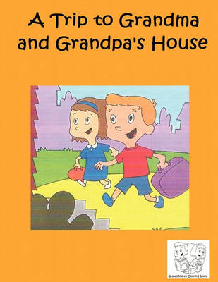 Book cover for A Trip to Grandma and Grandpa's House