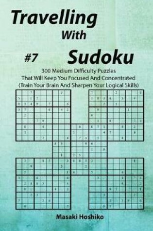 Cover of Travelling With Sudoku #7