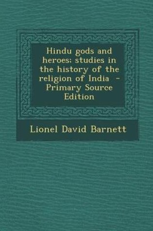 Cover of Hindu Gods and Heroes; Studies in the History of the Religion of India