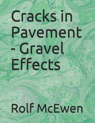Book cover for Cracks in Pavement - Gravel Effects
