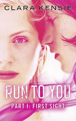 Book cover for Run to You Part One: First Sight