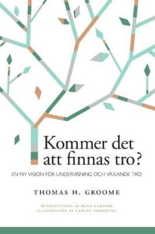 Cover of Kommer det att finnas tro?