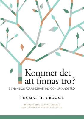 Book cover for Kommer det att finnas tro?