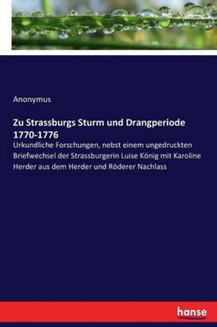 Cover of Zu Strassburgs Sturm und Drangperiode 1770-1776