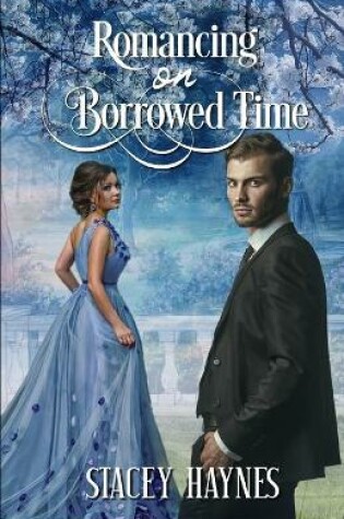 Cover of Romancing on Borrowed Time