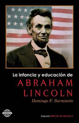 Book cover for La infancia y educacion de Abraham Lincoln