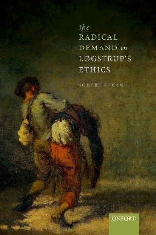 Cover of The Radical Demand in Logstrup's Ethics