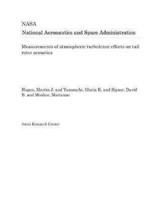 Book cover for Measurements of Atmospheric Turbulence Effects on Tail Rotor Acoustics