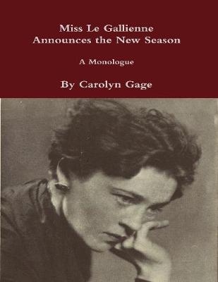 Book cover for Miss Le Gallienne Announces the New Season : A Monologue