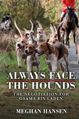 Book cover for Always Face the Hounds