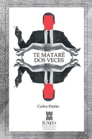 Cover of Te Matare DOS Veces