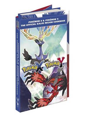 Book cover for Pokemon X & Pokemon Y: The Official Kalos Region Guidebook