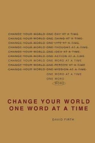 Cover of Change Your World One Word At A Time