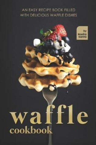 Cover of Waffle Cookbook