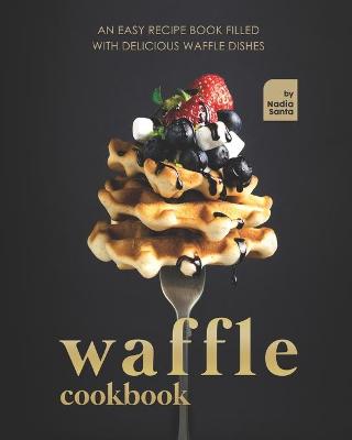 Book cover for Waffle Cookbook