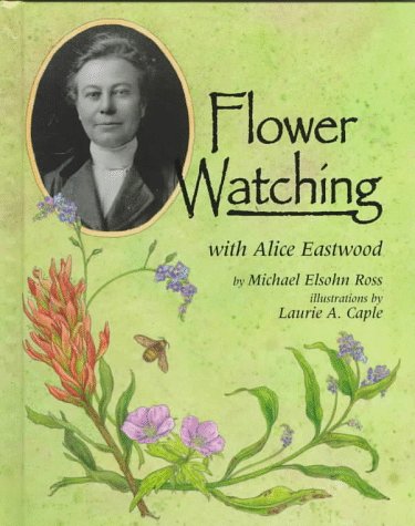 Book cover for Flower Watching with Alice Eastwood