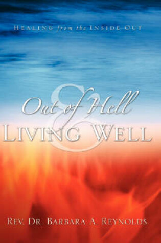 Cover of Out Of Hell & Living Well