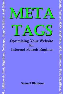 Book cover for Meta Tags : Optimising Your Website For Internet Search Engines