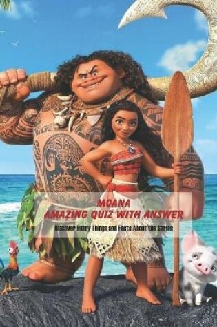 Cover of Moana Amazing Quiz With Answer