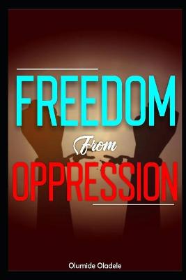 Book cover for Freedom from Oppression