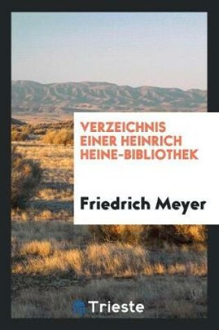 Cover of Verzeichnis Einer Heinrich Heine-Bibliothek