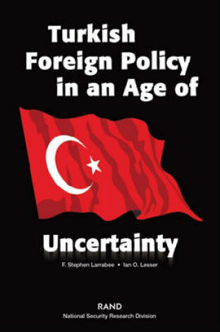 Cover of Turkish Foreign Policy in an Age of Uncertainty