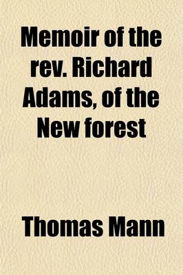 Book cover for Memoir of the REV. Richard Adams, of the New Forest