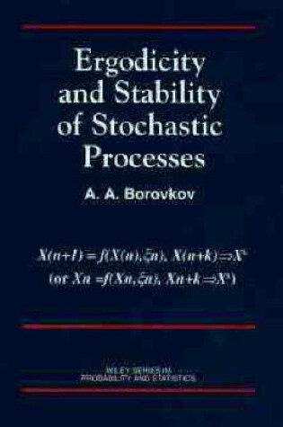 Cover of Ergodicity and Stability of Stochastic Systems