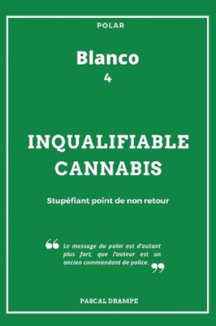 Cover of Inqualifiable cannabis