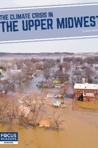 Cover of The Climate Crisis in the Upper Midwest