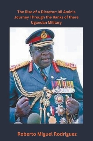 Cover of The Rise of a Dictator