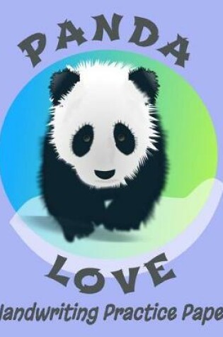 Cover of Panda Love - Handwriting Practice Paper