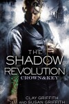 Book cover for The Shadow Revolution: Crown & Key