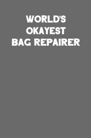 Cover of World's Okayest Bag Repairer