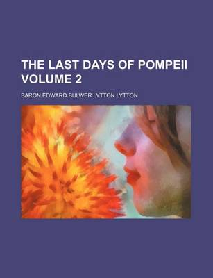 Book cover for The Last Days of Pompeii Volume 2