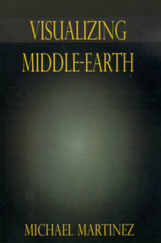 Cover of Visualizing Middle-Earth