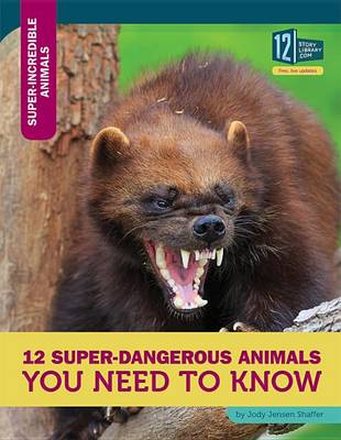 Book cover for 12 Super-Dangerous Animals You Need to Know